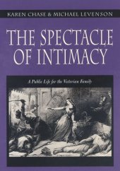 book The Spectacle of Intimacy: A Public Life for the Victorian Family