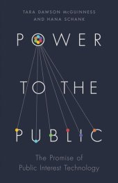 book Power to the Public: The Promise of Public Interest Technology