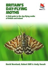 book Britain's Day-flying Moths: A Field Guide to the Day-flying Moths of Britain and Ireland