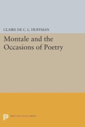 book Montale and the Occasions of Poetry