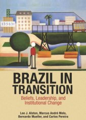 book Brazil in Transition: Beliefs, Leadership, and Institutional Change