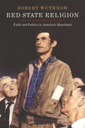 book Red State Religion: Faith and Politics in America's Heartland