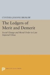 book The Ledgers of Merit and Demerit: Social Change and Moral Order in Late Imperial China