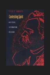 book Contesting Spirit: Nietzsche, Affirmation, Religion