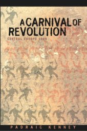 book A Carnival of Revolution: Central Europe 1989