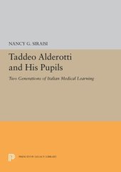 book Taddeo Alderotti and His Pupils: Two Generations of Italian Medical Learning