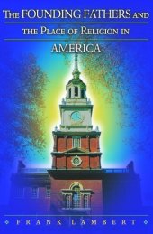 book The Founding Fathers and the Place of Religion in America