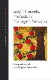 book Graph Theoretic Methods in Multiagent Networks