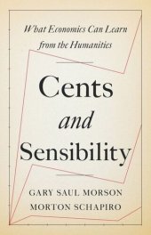 book Cents and Sensibility: What Economics Can Learn from the Humanities