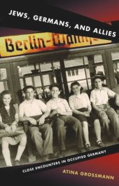 book Jews, Germans, and Allies: Close Encounters in Occupied Germany