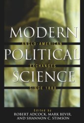 book Modern Political Science: Anglo-American Exchanges since 1880