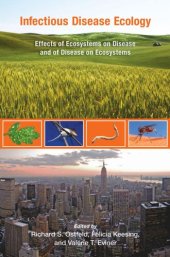 book Infectious Disease Ecology: Effects of Ecosystems on Disease and of Disease on Ecosystems