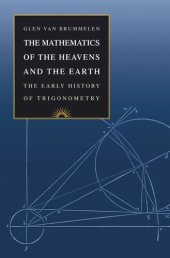 book The Mathematics of the Heavens and the Earth: The Early History of Trigonometry