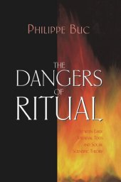 book The Dangers of Ritual: Between Early Medieval Texts and Social Scientific Theory