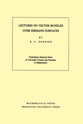 book Lectures on Vector Bundles over Riemann Surfaces. (MN-6), Volume 6