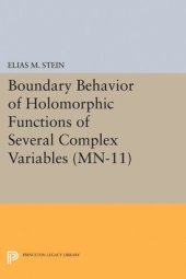 book Boundary Behavior of Holomorphic Functions of Several Complex Variables. (MN-11)