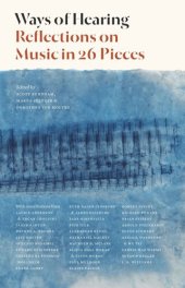 book Ways of Hearing: Reflections on Music in 26 Pieces