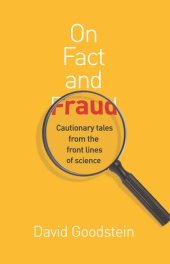 book On Fact and Fraud: Cautionary Tales from the Front Lines of Science