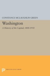 book Washington: A History of the Capital, 1800-1950