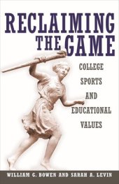 book Reclaiming the Game: College Sports and Educational Values