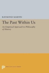 book The Past Within Us: An Empirical Approach to Philosophy of History