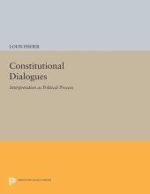 book Constitutional Dialogues: Interpretation as Political Process