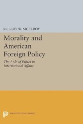 book Morality and American Foreign Policy: The Role of Ethics in International Affairs