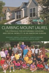 book Climbing Mount Laurel: The Struggle for Affordable Housing and Social Mobility in an American Suburb