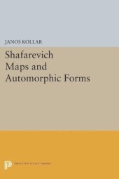 book Shafarevich Maps and Automorphic Forms