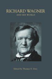 book Richard Wagner and His World