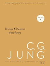 book Collected Works of C.G. Jung. Volume 8 Collected Works of C. G. Jung, Volume 8: The Structure and Dynamics of the Psyche