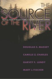 book The Source of the River: The Social Origins of Freshmen at America's Selective Colleges and Universities