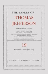 book Papers of Thomas Jefferson. The Papers of Thomas Jefferson, Retirement Series, Volume 19: 16 September 1822 to 30 June 1823