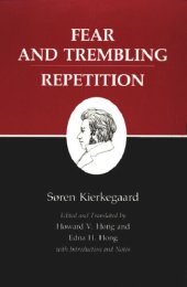 book Kierkegaard's Writings, VI, Volume 6: Fear and Trembling/Repetition