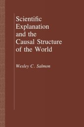 book Scientific Explanation and the Causal Structure of the World