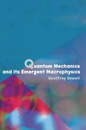 book Quantum Mechanics and Its Emergent Macrophysics