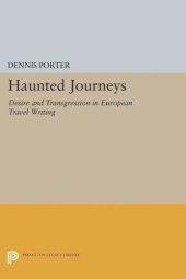 book Haunted Journeys: Desire and Transgression in European Travel Writing