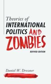 book Theories of International Politics and Zombies: Revived Edition