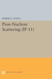 book Pion-Nucleon Scattering. (IP-11), Volume 11