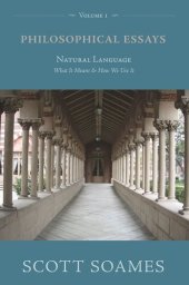 book Philosophical Essays. Volume 1 Philosophical Essays, Volume 1: Natural Language: What It Means and How We Use It