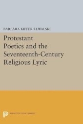 book Protestant Poetics and the Seventeenth-Century Religious Lyric