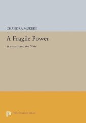 book A Fragile Power: Scientists and the State