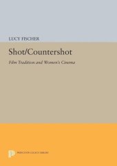 book Shot/Countershot: Film Tradition and Women's Cinema