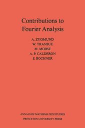 book Contributions to Fourier Analysis. (AM-25)