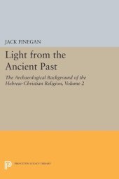 book Light from the Ancient Past, Vol. 2: The Archaeological Background of the Hebrew-Christian Religion