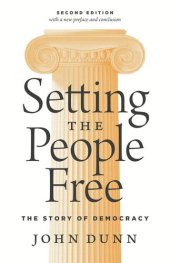 book Setting the People Free: The Story of Democracy, Second Edition
