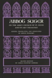 book Abbot Suger on the Abbey Church of St. Denis and Its Art Treasures: Second Edition