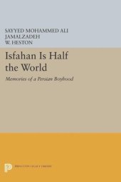 book Isfahan Is Half the World: Memories of a Persian Boyhood