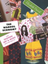 book The Warhol Economy: How Fashion, Art, and Music Drive New York City - New Edition