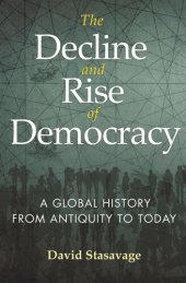 book The Decline and Rise of Democracy: A Global History from Antiquity to Today